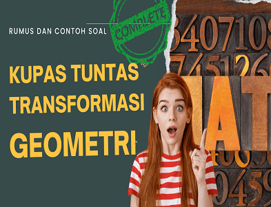kupas tuntas transformasi geometri [generasiemas2045.com].png